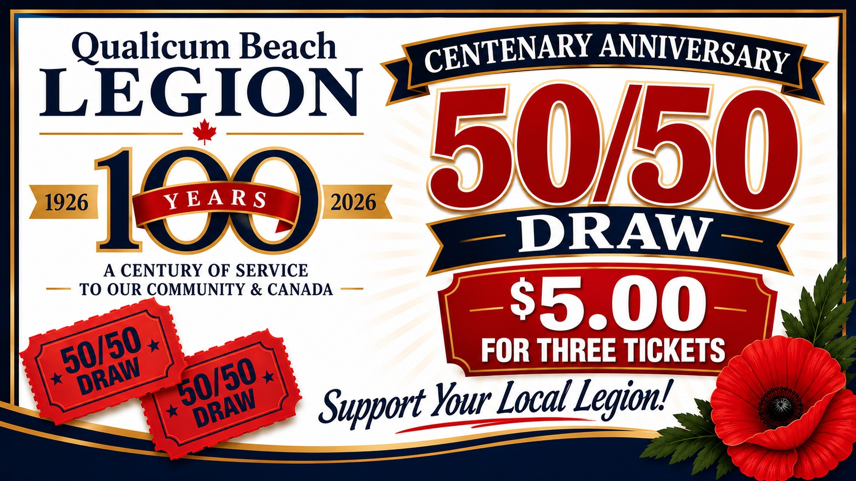 Qualicum Beach Legion Centenary Anniversary 1926-2026, 50/50 Draw, $5 for three tickets
